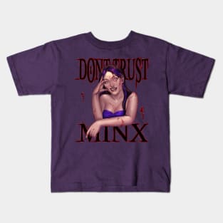 Don't Trust Minx Kids T-Shirt